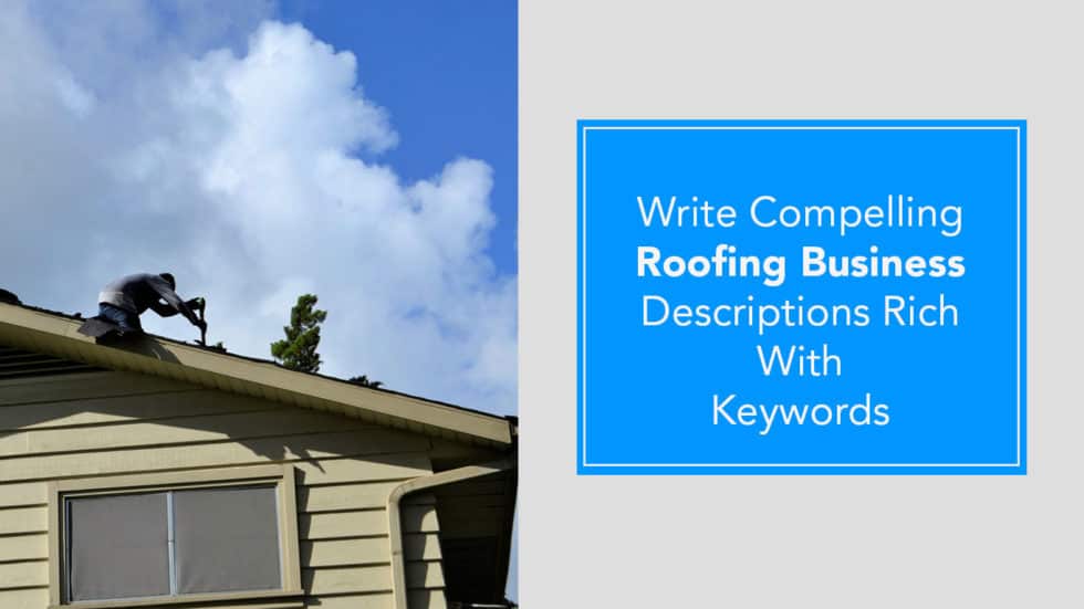 How to Write Compelling Roofing Business Descriptions Rich With Keywords